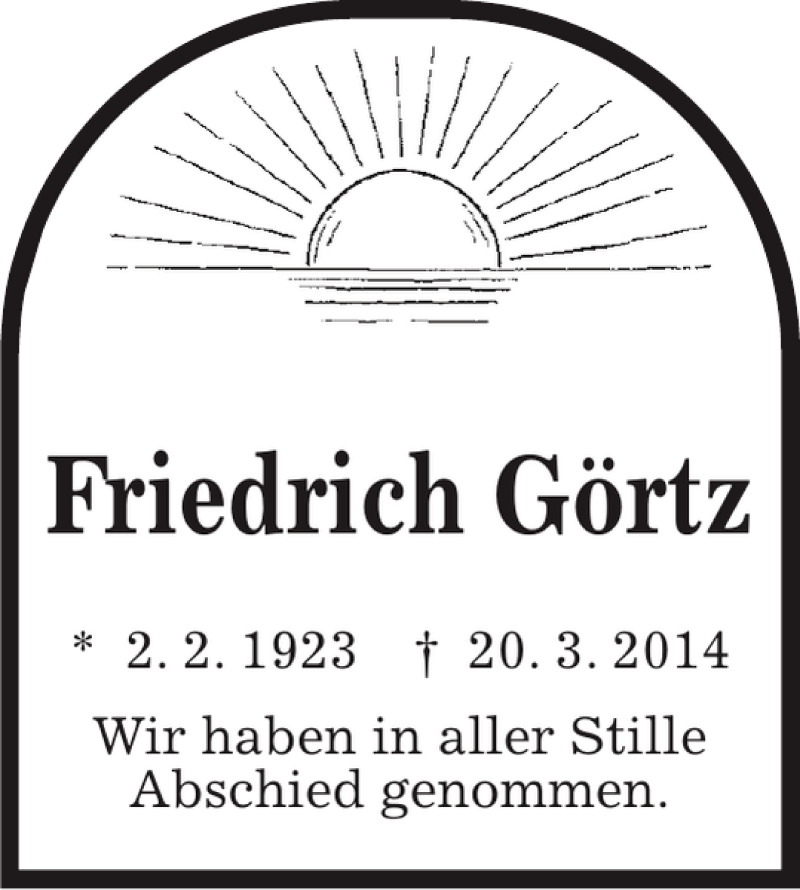  Traueranzeige für Friedrich Görtz vom 05.04.2014 aus Kieler Nachrichten / Segeberger Zeitung
