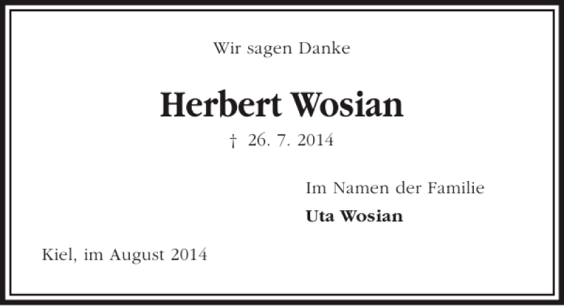  Traueranzeige für Herbert Wosian vom 09.08.2014 aus Kieler Nachrichten / Segeberger Zeitung