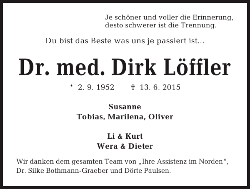  Traueranzeige für Dr. med. Dirk Löffler vom 20.06.2015 aus Kieler Nachrichten / Segeberger Zeitung