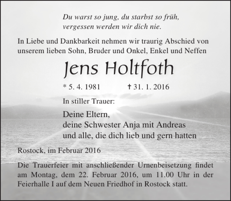  Traueranzeige für Jens Holtfoth vom 06.02.2016 aus Ostsee-Zeitung