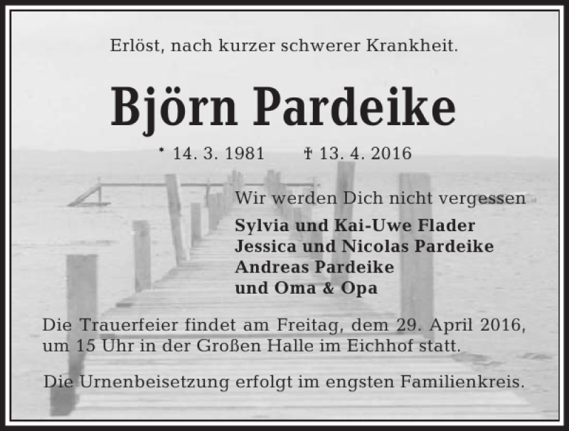  Traueranzeige für Björn Pardeike vom 23.04.2016 aus Kieler Nachrichten / Segeberger Zeitung
