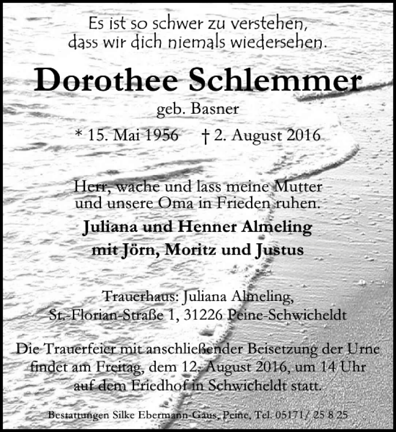  Traueranzeige für Dorothee Schlemmer vom 04.08.2016 aus Peiner Allgemeine Zeitung