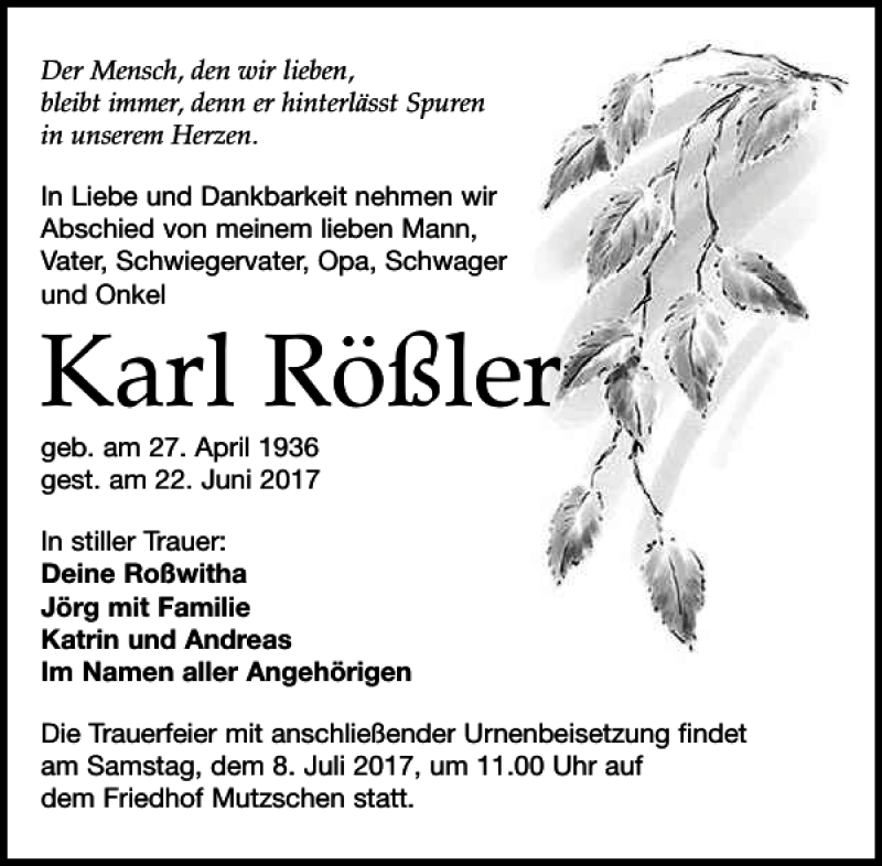  Traueranzeige für Karl Rößler vom 01.07.2017 aus Leipziger Volkszeitung