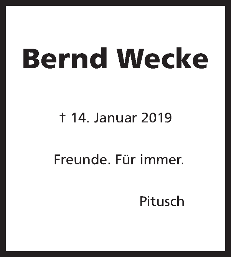  Traueranzeige für Bernd Wecke vom 19.01.2019 aus Hannoversche Allgemeine Zeitung/Neue Presse