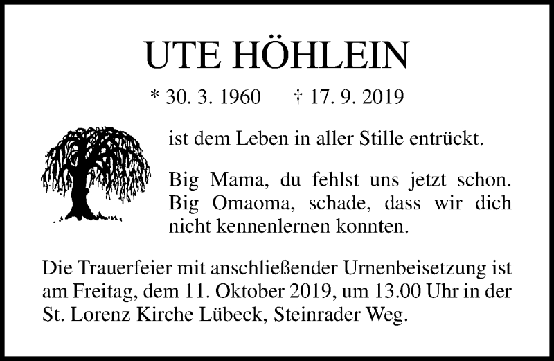  Traueranzeige für Ute Höhlein vom 09.10.2019 aus Lübecker Nachrichten