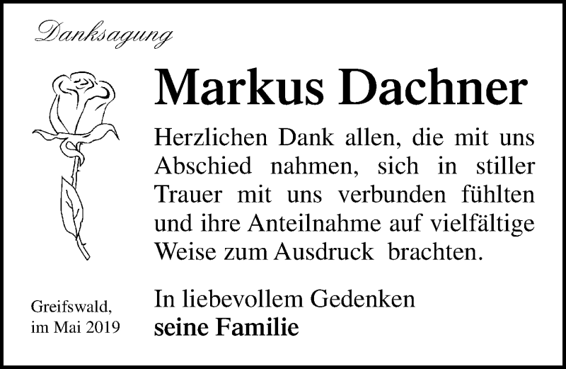  Traueranzeige für Markus Dachner vom 25.05.2019 aus Ostsee-Zeitung GmbH