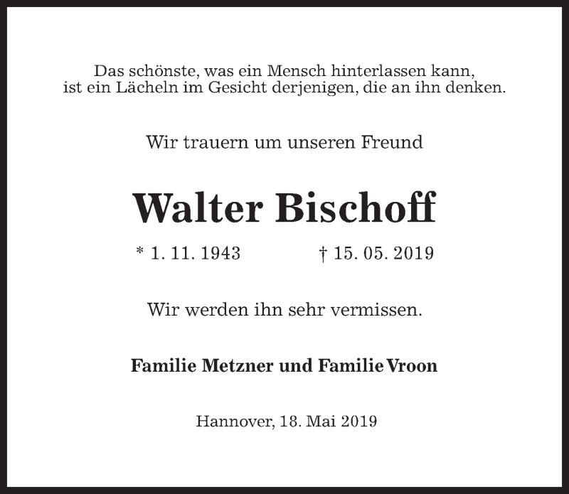  Traueranzeige für Walter Bischoff vom 18.05.2019 aus Hannoversche Allgemeine Zeitung/Neue Presse