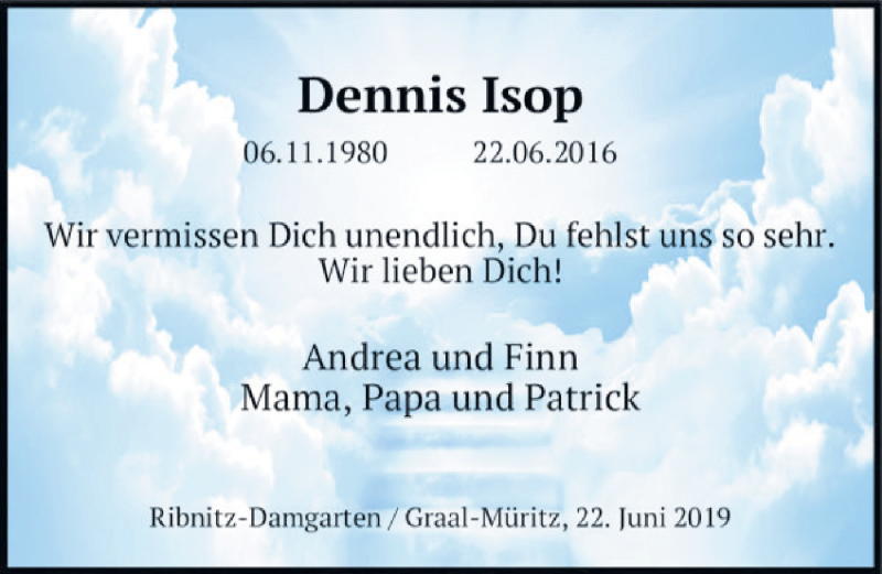  Traueranzeige für Dennis Isop vom 22.06.2019 aus Ostsee-Zeitung GmbH