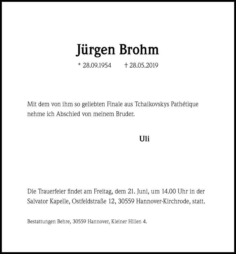  Traueranzeige für Jürgen Brohm vom 01.06.2019 aus Hannoversche Allgemeine Zeitung/Neue Presse