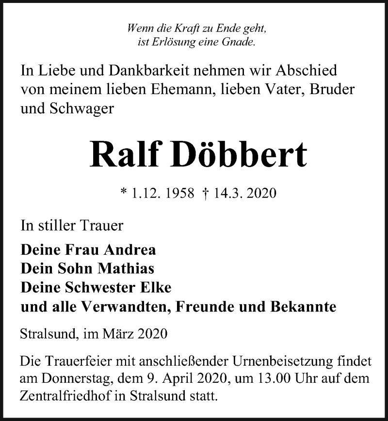  Traueranzeige für Ralf Döbbert vom 21.03.2020 aus Ostsee-Zeitung GmbH
