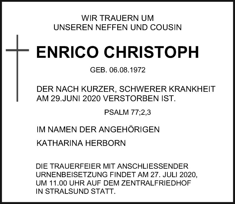  Traueranzeige für Enrico Christoph vom 04.07.2020 aus Ostsee-Zeitung GmbH