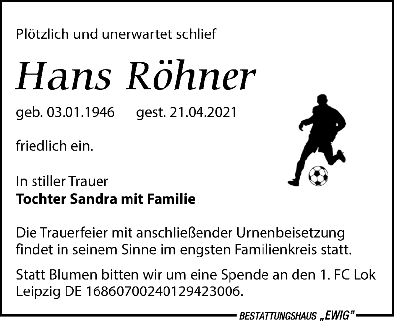  Traueranzeige für Hans Röhner vom 24.04.2021 aus Leipziger Volkszeitung