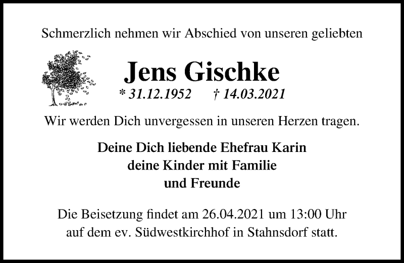  Traueranzeige für Jens Gischke vom 17.04.2021 aus Märkischen Allgemeine Zeitung