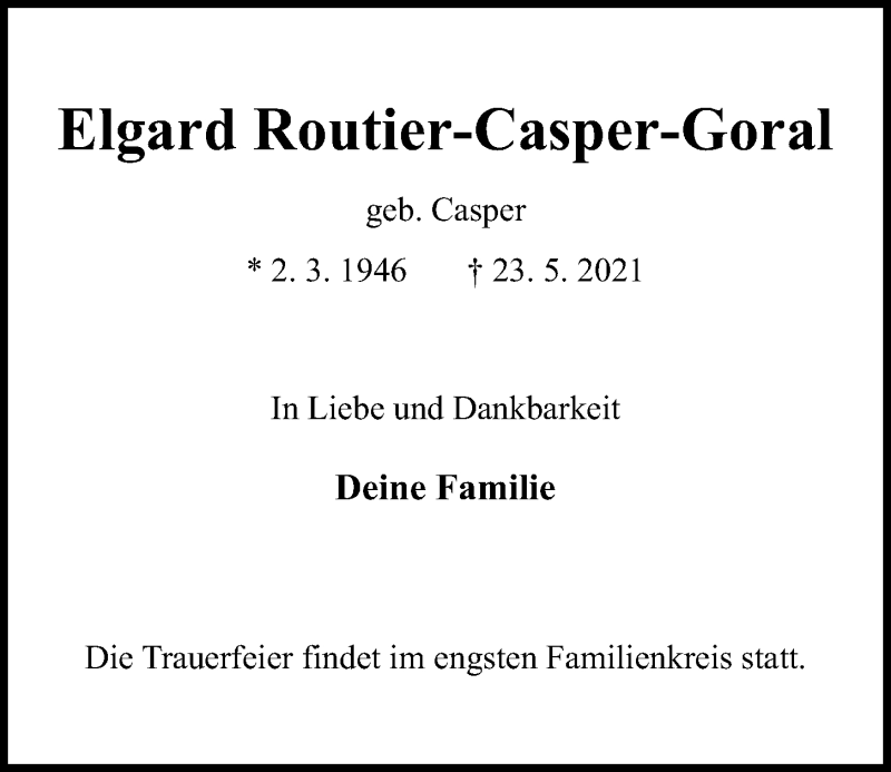  Traueranzeige für Elgard Routier-Casper-Goral vom 29.05.2021 aus Kieler Nachrichten