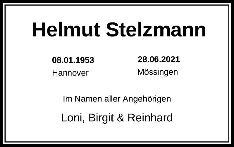  Traueranzeige für Helmut Stelzmann vom 03.07.2021 aus Hannoversche Allgemeine Zeitung/Neue Presse