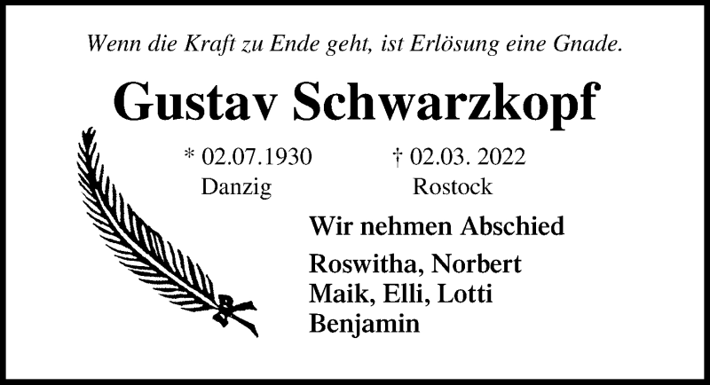  Traueranzeige für Gustav Schwarzkopf vom 19.03.2022 aus Ostsee-Zeitung GmbH
