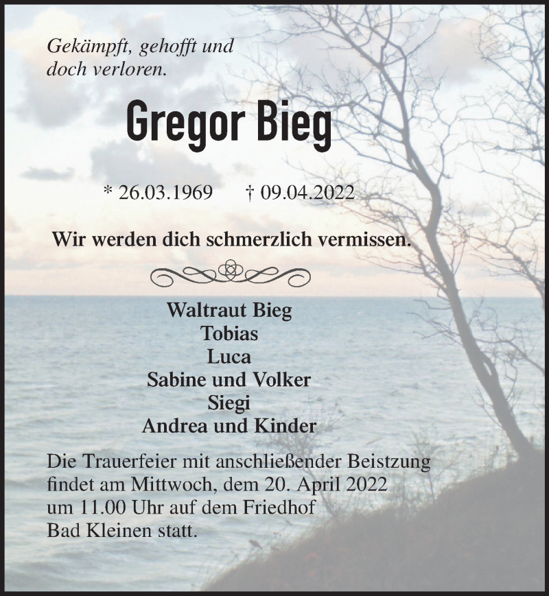  Traueranzeige für Gregor Bieg vom 16.04.2022 aus Ostsee-Zeitung GmbH