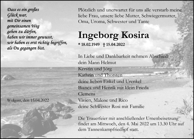  Traueranzeige für Ingeborg Kosira vom 23.04.2022 aus Ostsee-Zeitung GmbH