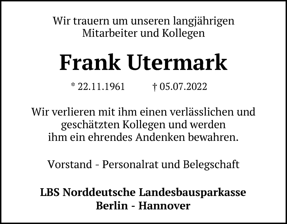  Traueranzeige für Frank Utermark vom 16.07.2022 aus Hannoversche Allgemeine Zeitung/Neue Presse
