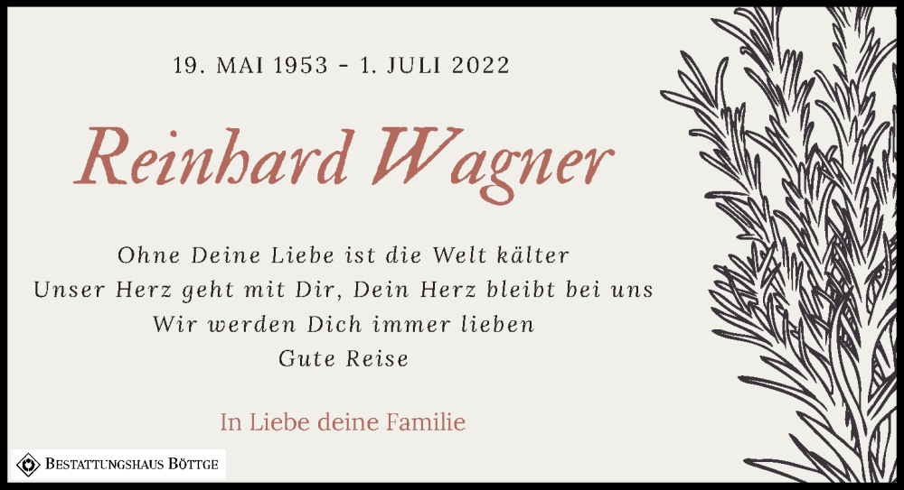  Traueranzeige für Reinhard Wagner vom 09.07.2022 aus Leipziger Volkszeitung