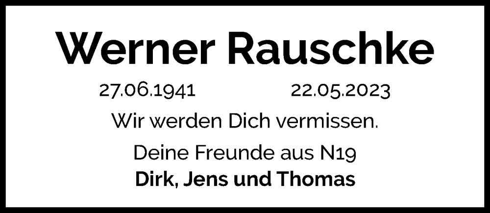  Traueranzeige für Werner Rauschke vom 27.05.2023 aus Hannoversche Allgemeine Zeitung/Neue Presse