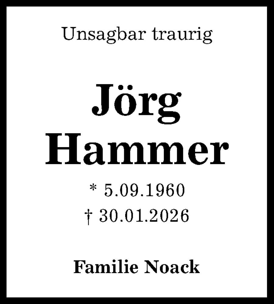  Traueranzeige für Jörg Hammer vom 14.02.2026 aus Kieler Nachrichten