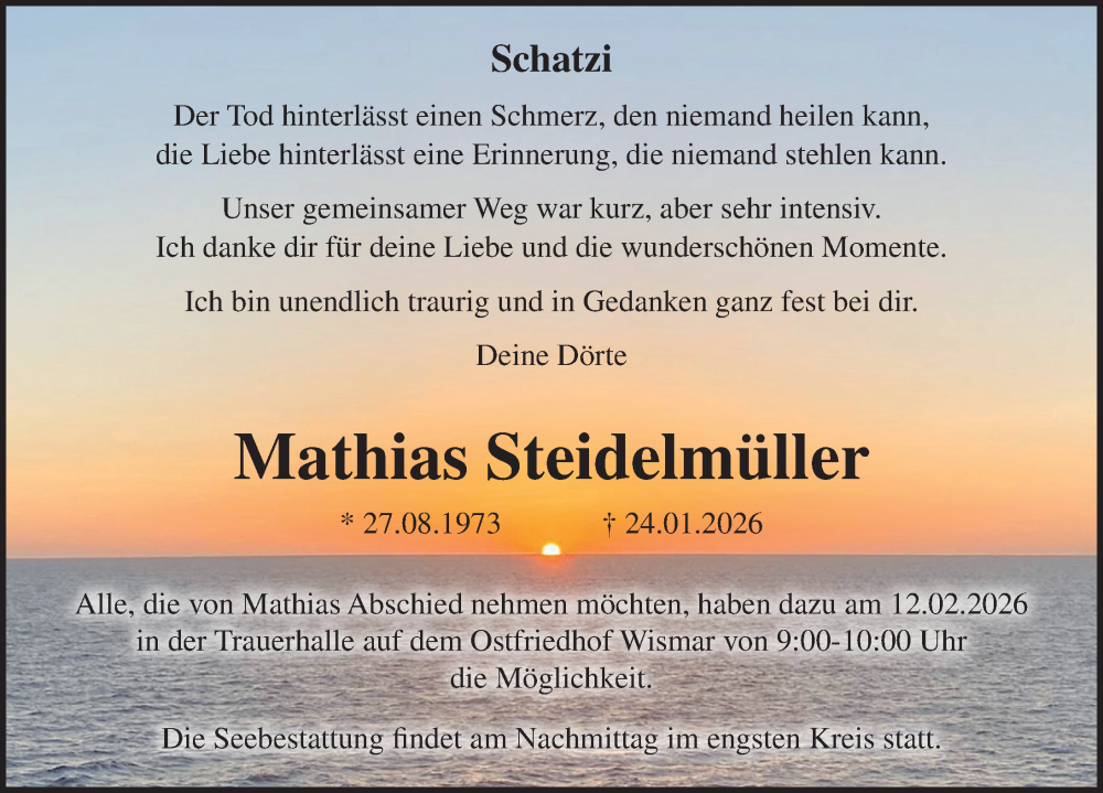  Traueranzeige für Mathias Steidelmüller vom 07.02.2026 aus Ostsee-Zeitung GmbH